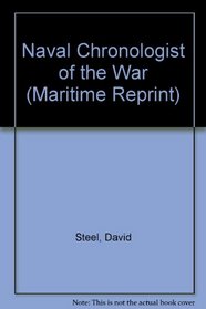 Naval Chronologist of the War (Maritime Reprint)