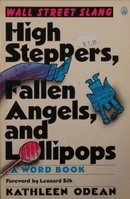 High Steppers, Fallen Angels, and Lollipops: Wall Street Slang