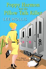 Poppy Harmon and the Pillow Talk Killer (Desert Flowers, Bk 3)