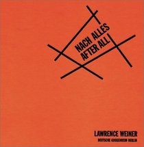 Lawrence Weiner: Nach Alles/After All