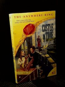 Castle in Time (The Anywhere Ring, No 2)