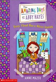 Every Cloud Has a Silver Lining (Amazing Days of Abby Hayes (Library))