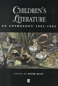 Children's Literature: An Anthology 1801-1902 (Blackwell Anthologies)