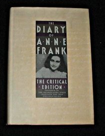 The Diary of Anne Frank: The Critical Edition, prepared by the Netherlands State Institute for War Documentation