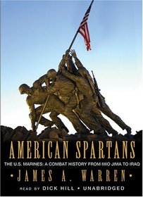 American Spartans: The Us Marines In Combat, From Iwo Jima To Ira Blackstone Exclusive/simultaneous Release