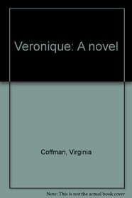 Veronique: A novel
