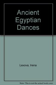 Ancient Egyptian Dances (Dance horizons series ; 48)