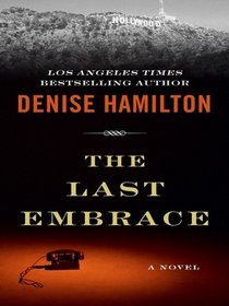 The Last Embrace (Thorndike Press Large Print Thriller)
