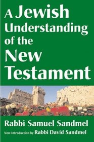 A Jewish Understanding Of The New Testament