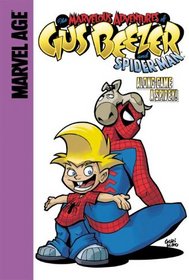 Gus Beezer With Spider-man: Along Came a Spidey! (Marveloous Adventures of Gus Beezer)
