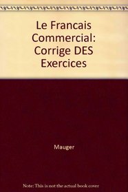 Le Francais Commercial (French Edition)