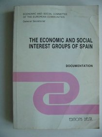 THE ECONOMIC AND SOCIAL INTEREST GROUPS OF SPAIN