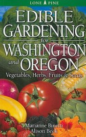 Edible Gardening for Washington & Oregon