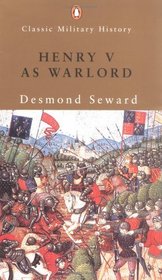 Henry V as Warlord (Classic Military History)