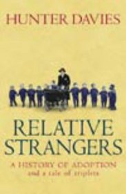 Relative Strangers: A History of Adoption and a Tale of Triplets