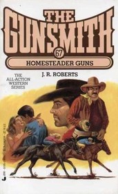 Homestead Guns (Gunsmith, Bk 67)