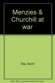 Menzies & Churchill at war