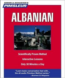 Pimsleur Albanian: Learn to Speak and Understand Albanian with Pimsleur Language Programs (Simon & Schuster's Pimsleur)