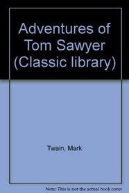 Classic Library: Tom Sawyer (Classic Library)