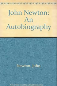 John Newton: An Autobiography
