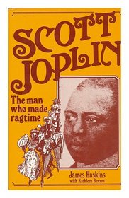 Scott Joplin: Man Who Made Ragtime