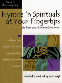 Hymns 'N Spirituals At Your Fingertips (Book 2, Moderately Easy)