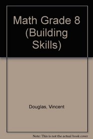 Math: Building Basic Skills Grade 8 (Building Skills)