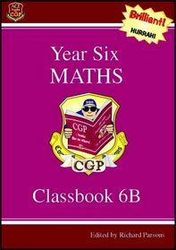 KS2 Year 6 Maths: Classbook B Pt. 1 & 2 (Ks2 Maths Series)