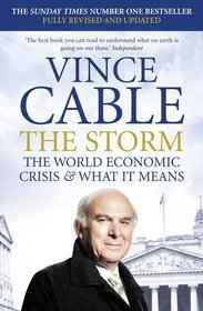 The Storm: The World Economic Crisis & What It Means