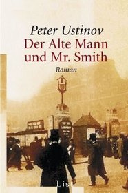 Der alte Mann und Mr. Smith.