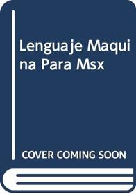 Lenguaje Maquina Para Msx (Spanish Edition)