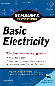 Schaums Easy Outline of Basic Electricity Revised (Schaum's Easy Outlines)