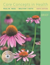 Core Concepts in Health Brief with Student CD-ROM and Learning to Go: Health