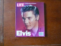 Elvis a Celebration In Pictures :PRESLEY