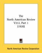 The North American Review V212, Part 1 (1920)