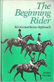 The beginning rider: A common sense approach