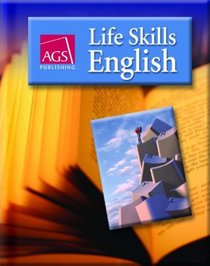 LIFE SKILLS ENGLISH WORKBOOK ANSWER KEY (AGS LIFE SKILLS ENGLISH)