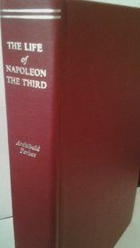 Life of Napoleon the Third