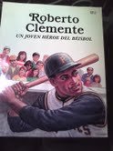 Roberto Clemente: Un Joven Heroe Del Beisbol (Spanish Edition)