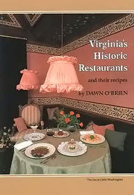Virginia's Historic Restaurants and Their Recipes