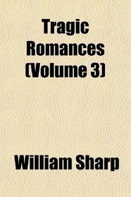 Tragic Romances (Volume 3)