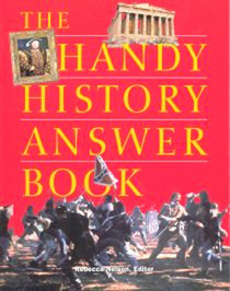 The Handy History Answer Book