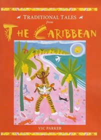 The Traditional Tales from the Caribbean