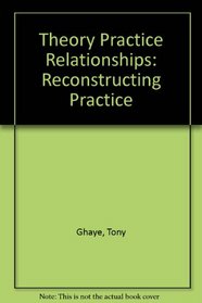 Theory Practice Relationships