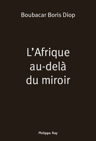 L'Afrique au-dela du miroir