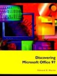 Discovering Microsoft Office 97 (The Dryden Press Series in Information Systems)