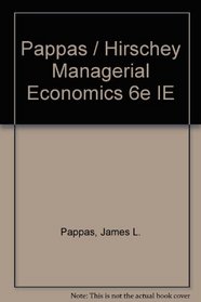 Pappas / Hirschey Managerial Economics 6e IE
