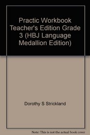 Practic Workbook Teacher's Edition Grade 3 (HBJ Language Medallion Edition)