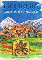 Georgia: A Rebel in the Caucasus