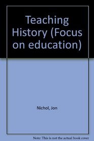 Teaching History (Focus on education)